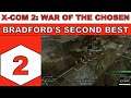 Let's Play X-Com 2: War of the Chosen - Bradford's Second Best - Episode 02