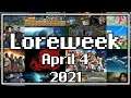 Loreweek 4-4-2021: Website Updates & Games Getting Better