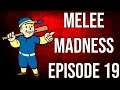 Melee Survival - Melee Madness - Episode 19