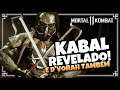 MORTAL KOMBAT 11 - KABAL REVELADO!!! (e D'VORAH também)