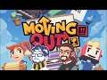 Moving Out !  ft. M.V.V. (part 3)