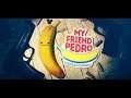 My Friend Pedro | Primeras impresiones  / DavixLegend