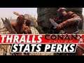 NEW Thralls System Stats And Perks Conan Exiles!