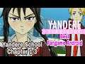 Play Yandere School chapter 1-3(Yandere simulator Fangame Android)!!