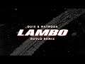 QUIX & Matroda - Lambo (RUVLO Remix)