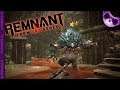 Remnant From The Ashes Ep25 - Big Blue Monster!