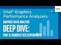 Render State Experiments | Graphics Frame Analyzer Deep Dive | Part 8 | Intel Software