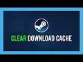 Steam: How to clear Download Cache | Can fix not launching/stuck downloads