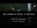 The Legend of Zelda - Episode 1: Courage (Fan Film) Soundtrack [Official]