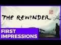 The Rewinder Review | First Impressions Gameplay