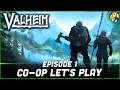 Valheim - Learning The Ropes & Making Camp | EP#1 - Let's Play |
