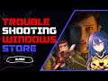 Windows Store Troubleshooting | Fixing issues with Installing and Uninstalling Games