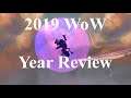 World of Warcraft 2019 Year Review