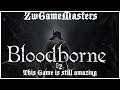 #02 Bloodborne is still amazing, PS4PRO, gameplay, playthrough