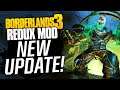 3 NEW ITEMS! - Borderlands 3 Redux Mod BLOODY HARVEST UPDATE! - (1.2.1 Hotfix Notes!)