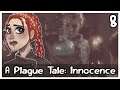 [8] Let's Play A Plague Tale: Innocence | Returning Home