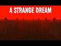 A Strange Dream - Playthrough (short indie horror)