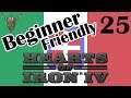Beginner Friendly Series | Italy | Man the Guns | Hearts of Iron IV | 25