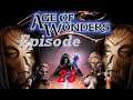 Gordoth's Age of Wonders - Episode 25 - The Keepers - Valley Of Wonders