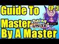 Guide to Master By a Master! Ep 2 - Pokemon Unite