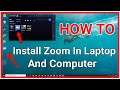 how to install zoom app in computer | how to install zoom app on laptop | how to install zoom in pc