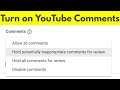 How To Turn on Comments on Youtube | Enable YouTube Channel Comments Section