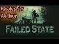 Howler For An Hour | Failed State