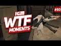 IGM WTF Moments #80