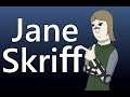 Jane Skriff (Gameplay)