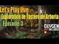 Let's Play Live (Spaced Out) - Astéroïde "Arboria" - plantation de blés grêles auto - épisode 3