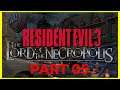 Let's Play RE3 The Lord of the Necropolis Part 05