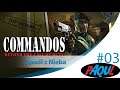 |LP|Commandos: Beyond the Call of Duty|HARD|#03|PL| - Misja 3 - Spadł z Nieba (Dropped Out of The...