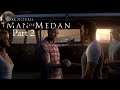Man of Medan [Part 2] - Setting Sail - Gameplay/Walkthrough (The Dark Pictures Anthology)