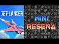 Mini Reseña Jet Lancer | 3GB