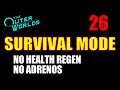 Outer Worlds Survival Mode Walkthrough, NO HEALTH REGEN, NO ADRENOS - Part 26, The Final Run [1/2]