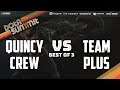 Quincy Crew vs Team Plus Game 2 (BO3) | The Summit 11 NA Qualifiers