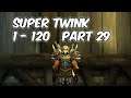Super Twink Teammate - 1-120 Alliance Part 29 - WoW BFA 8.1.5