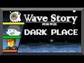 WAVE story | Dark Place | Episode 6