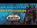 WoW Shadowlands Pre-Patch Class Balance Changes - Good or Bad?
