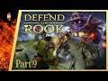 A MORE UNIFIED RUN | Let's Play Defend The Rook | Part 9