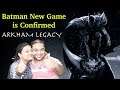 Batman Arkham Legacy is Confirmed | जानिये Batman New Game कब और किस Platform पर Launch होगी | #NGW