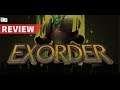 Exorder Video Review || 1 Minute TLDR review