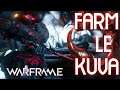 FARM LE KUVA RAPIDEMENT | WARFRAME FR HD | 2021