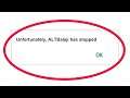 Fix Unfortunately ALTBalaji Has Stopped Error in Android & Ios Mobile Phone