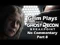 Grim Plays Ghost Recon Breakpoint | No Commentary | Part 8