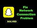 How To Fix SnapChat App Network Connection Error Android & Ios - SnapChat App Internet Connection