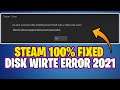 How To Fix Steam Disk Write Error | Updated 2021