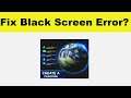 How to Fix TerraGenesis App Black Screen Error Problem in Android & Ios | 100% Solution