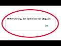 How To Fix Unfortunately Net Optimizer Has Stopped Error in Android & Ios Mobile Phone