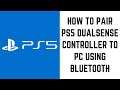 How to Pair PS5 DualSense Controller to PC Using Bluetooth